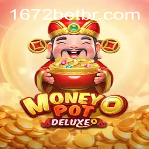 Descubra o Fascinante Mundo do MoneyPotDELUXE com 1672BET